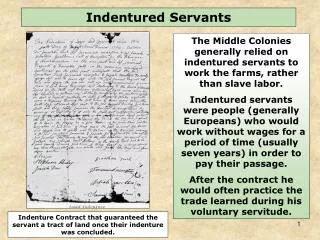 Indenture Contract that guaranteed the servant a tract of land once their indenture was concluded.