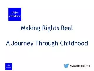 Making Rights Real A Journey Through Childhood