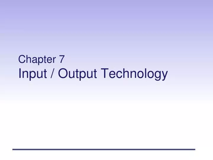 chapter 7 input output technology