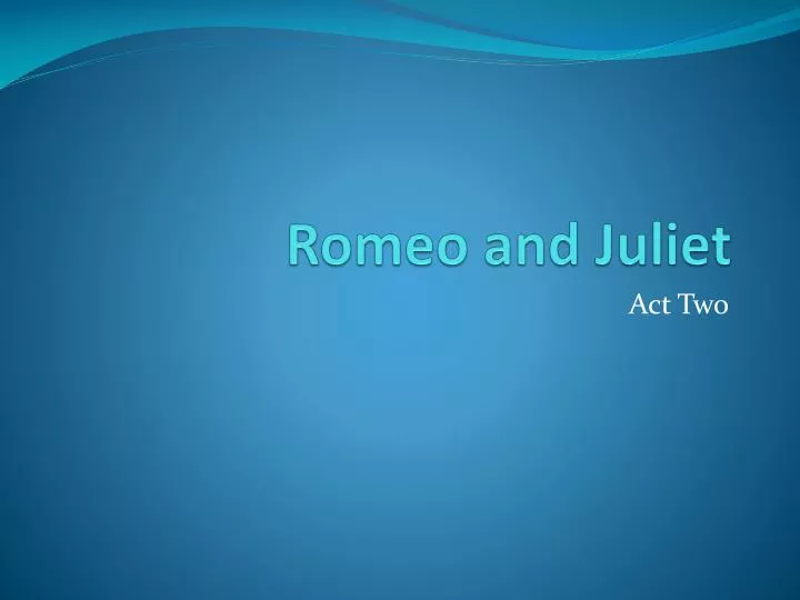 romeo and juliet