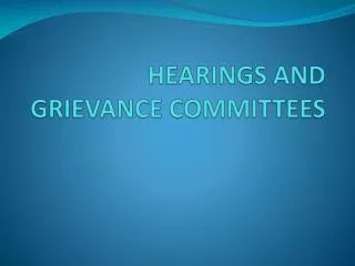 hearings and grievance committees