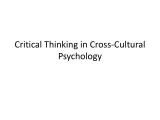Critical Thinking in Cross-Cultural Psychology