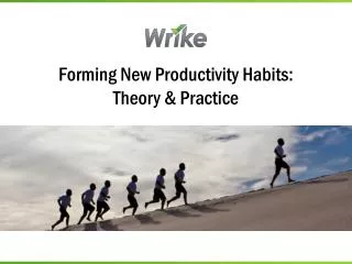 Forming New Productivity Habits: Theory &amp; Practice