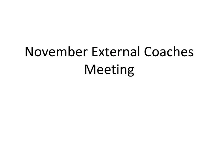 november external coaches meeting