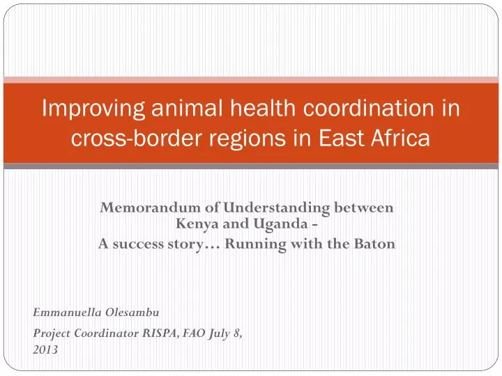 improving animal health coordination in cross border regions in east africa