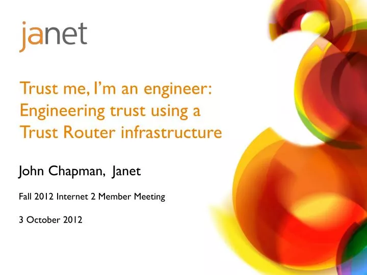 trust me i m an engineer engineering trust using a trust router infrastructure