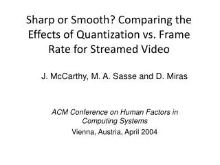 Sharp or Smooth? Comparing the Effects of Quantization vs. Frame Rate for Streamed Video