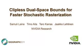 Clipless Dual-Space Bounds for Faster Stochastic Rasterization