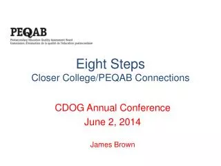 Eight Steps Closer College/PEQAB Connections