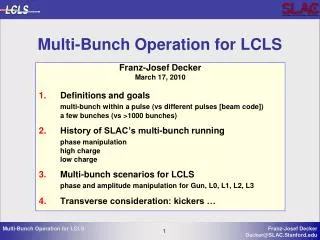 Multi-Bunch Operation for LCLS