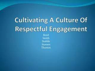 Cultivating A Culture Of Respectful Engagement