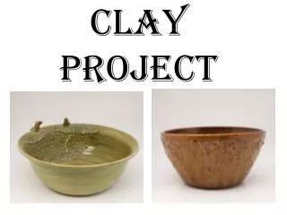 Clay project