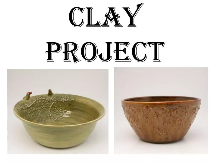 clay project
