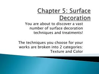 Chapter 5: S urface Decoration