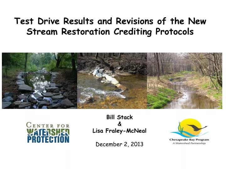 test drive results and revisions of the new stream restoration crediting protocols