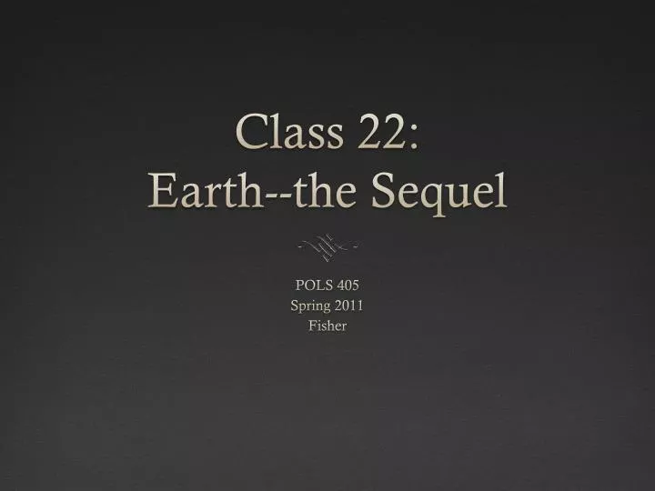 class 22 earth the sequel