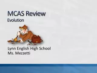 MCAS Review Evolution
