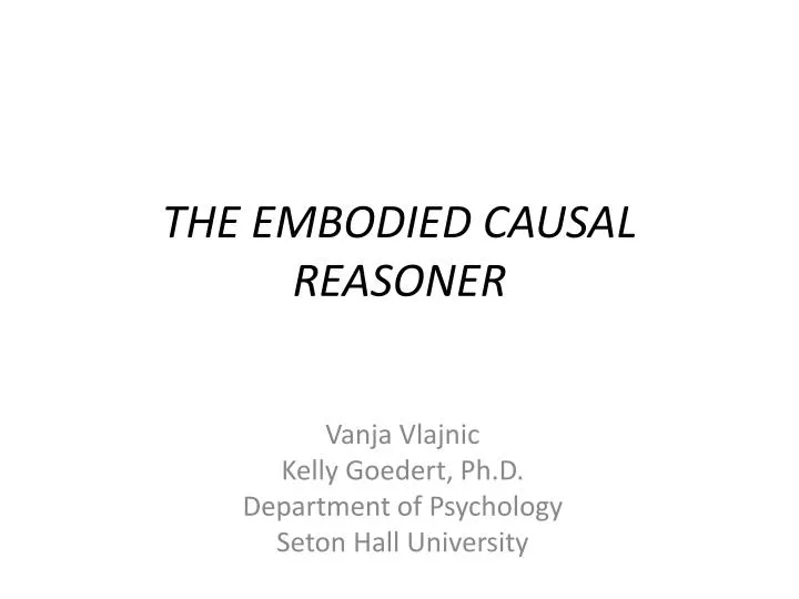 the embodied causal reasoner