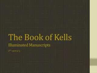 The Book of Kells Illuminated Manuscripts
