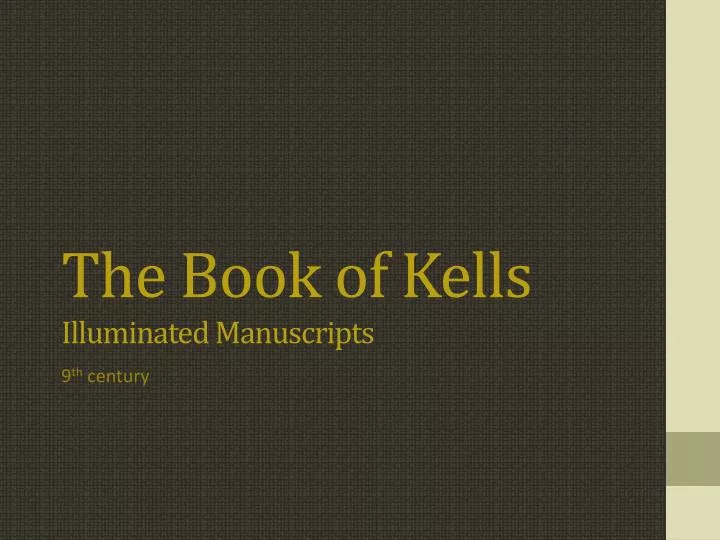 the book of kells illuminated manuscripts