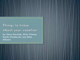 Things to know about your vocation