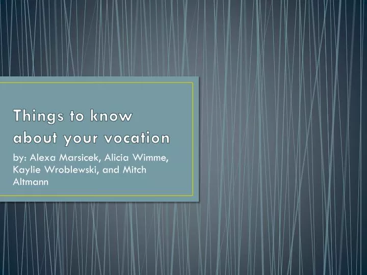 things to know about your vocation