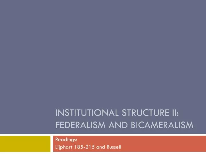 institutional structure ii federalism and bicameralism