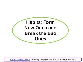 Habits: Form New Ones and Break the Bad Ones
