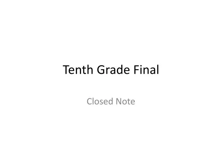 tenth grade final