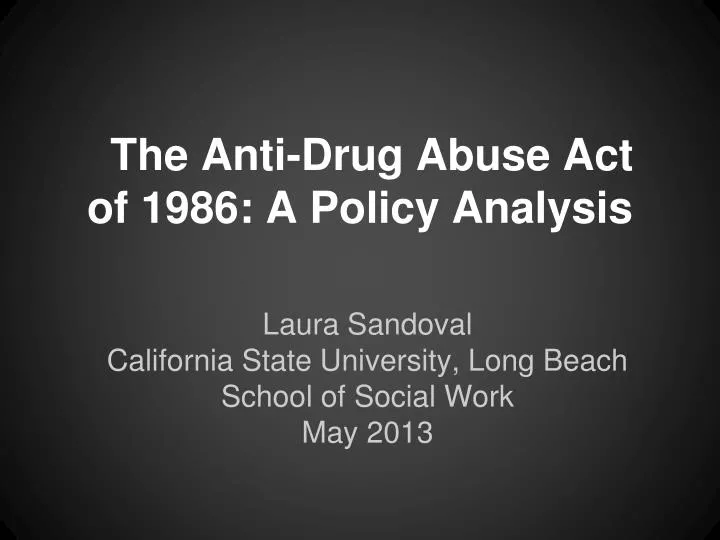 the anti drug abuse act of 1986 a policy analysis