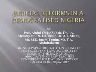 JUDICIAL REFORMS IN A DEMOCRATISED NIGERIA