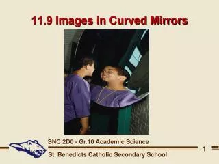 11.9 Images in Curved Mirrors
