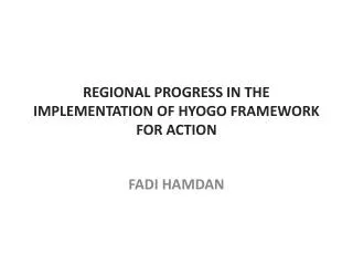 Regional progress in the implementation of Hyogo Framework for Action