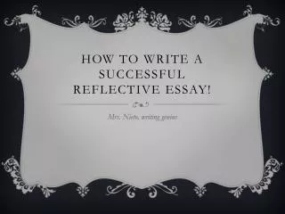 How to write a successful reflective essay!