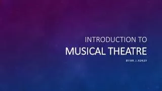 Introduction To Musical Theatre
