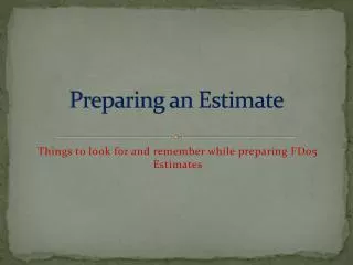 Preparing an Estimate
