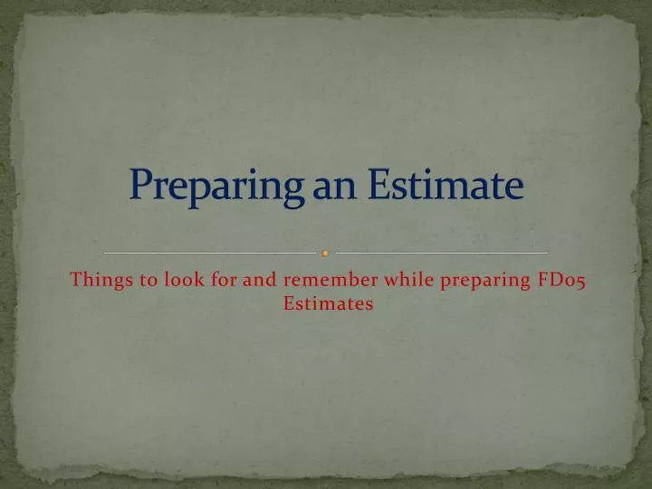 preparing an estimate