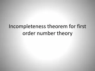 Incompleteness theorem for first order number theory
