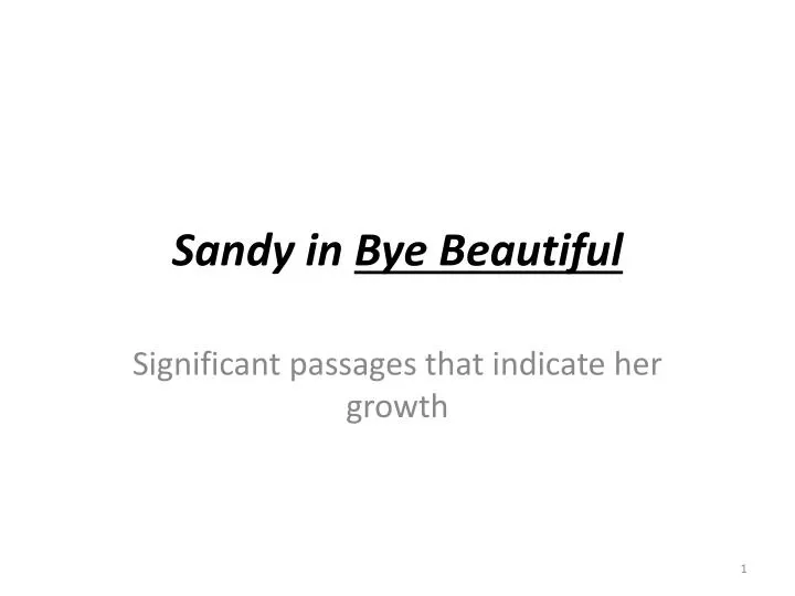 sandy in bye beautiful