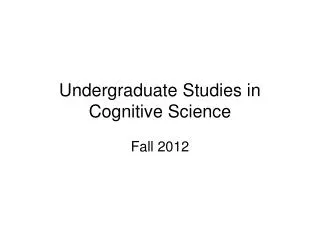 Undergraduate Studies in Cognitive Science