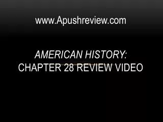 American History: Chapter 28 Review Video