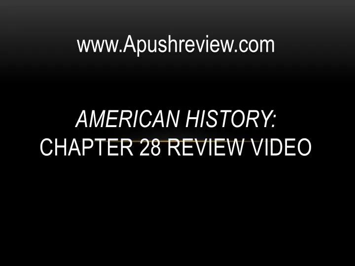 american history chapter 28 review video