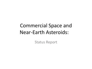 Commercial Space and Near-Earth Asteroids: