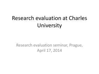 Research evaluation at Charles University