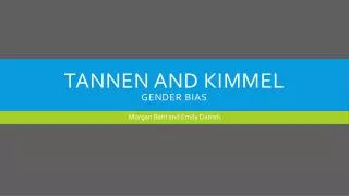 Tannen and Kimmel Gender Bias