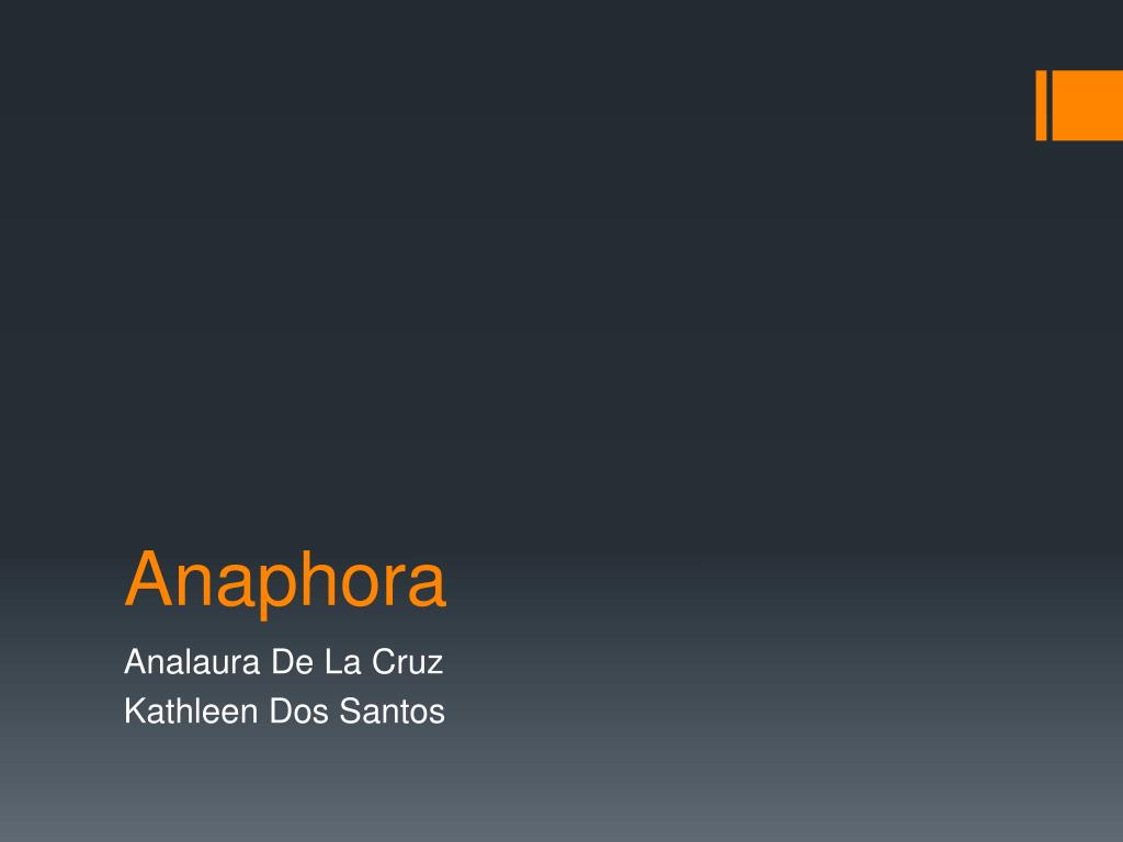PPT - Anaphora PowerPoint Presentation, free download - ID:2100966