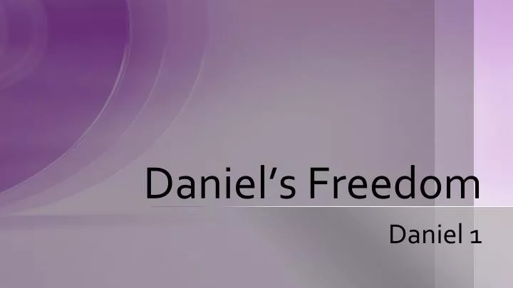 daniel s freedom