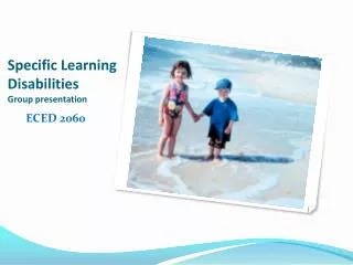 Specific Learning Disabilities Group presentation