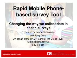Rapid Mobile Phone-based survey Tool Changing the way we collect data in health surveys