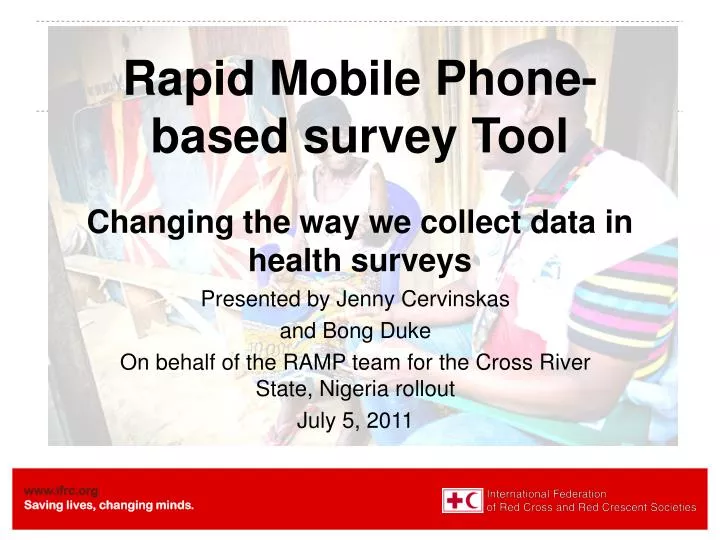 rapid mobile phone based survey tool changing the way we collect data in health surveys